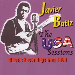 Canned Heat Presents Javier Batiz - The USA Sessions 1969 by Javier Batiz album reviews, ratings, credits