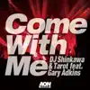 Come With Me (feat. Gary Adkins) - Single album lyrics, reviews, download