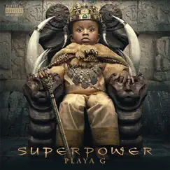 Superpower - Single by Playa G album reviews, ratings, credits
