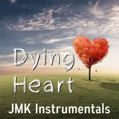 Dying Heart (Radio Hit Happy Summer Beat Instrumental) Song Lyrics