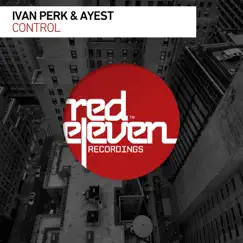 Control - Single by Ivan Perk & Ayest album reviews, ratings, credits