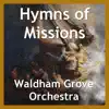 Hymns of Missions - EP album lyrics, reviews, download