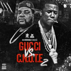 Gucci vs. C.N.O.T.E, 2 by Gucci Mane & Da Honorable C.N.O.T.E. album reviews, ratings, credits