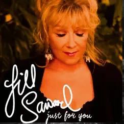 Just For You (Deluxe Version) by Jill Saward album reviews, ratings, credits