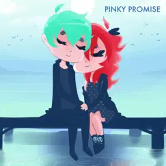 Pinky Promise Song Lyrics