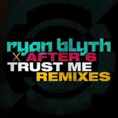 Trust Me (Camelphat Remix) Song Lyrics
