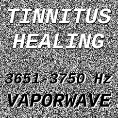 Tinnitus Healing 3651-3750 Hz by Vaporwave album reviews, ratings, credits
