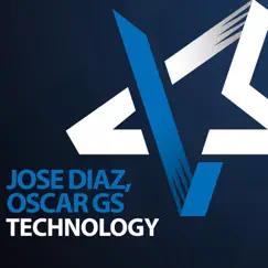 Technology - Single by Jose Díaz & Oscar Gs album reviews, ratings, credits