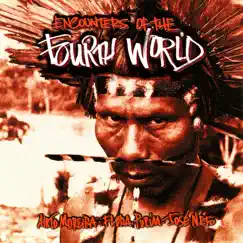 Encounters of the Fourth World (feat. Airto Moreira, Flora Purim & José Neto) by Fourth World album reviews, ratings, credits