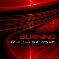 Burning (feat. JB & Lady Kim) [Pop Version] Song Lyrics