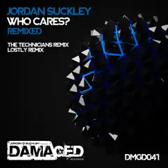 Who Cares? (Lostly Remix) Song Lyrics