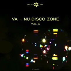 Nu-Disco Zone, Vol.6 by Various Artists album reviews, ratings, credits