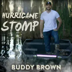 Hurricane Stomp - EP by Buddy Brown album reviews, ratings, credits