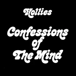 Confessions of the Mind by The Hollies album reviews, ratings, credits