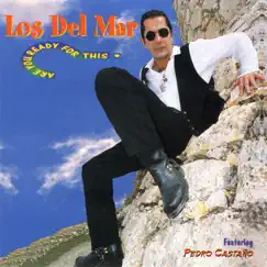 Are You Ready for This by Los del Mar album reviews, ratings, credits