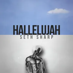Hallelujah - Single by Seth Sharp album reviews, ratings, credits
