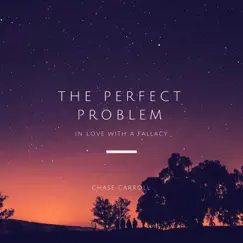 The Perfect Problem (feat. Kristen Marion & Joseph M Stanberry) Song Lyrics