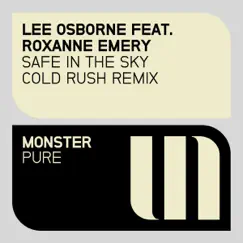 Safe in the Sky (Cold Rush Remix) [feat. Roxanne Emery] Song Lyrics