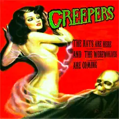 The Rats Are Here and the Werewolves Are Coming - EP by Creepers album reviews, ratings, credits