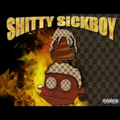 S****y Sickboy by Sickboyrari album reviews, ratings, credits