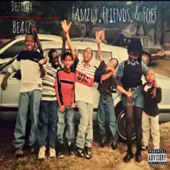 Family, Friends, & Foes - EP by Deztroy Beatz album reviews, ratings, credits