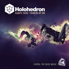 Always There / Thinking of You - Single by Holohedron album reviews, ratings, credits