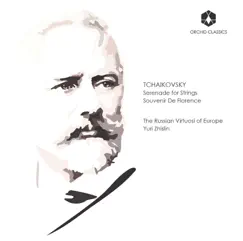 Tchaikovsky: Serenade for Strings, Op. 48 & Souvenir de Florence, Op. 70 by The Russian Virtuosi of Europe & Yuri Zhislin album reviews, ratings, credits