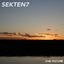 The Future - Single by Sekten7 album reviews, ratings, credits