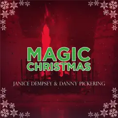 Magic Christmas - Single by Janice Dempsey & Danny Pickering album reviews, ratings, credits