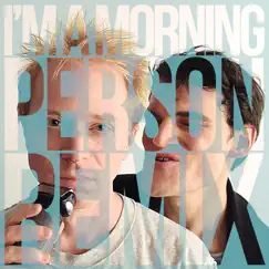 I'm a Morning Person (Remix) - Single by Julian Smith album reviews, ratings, credits