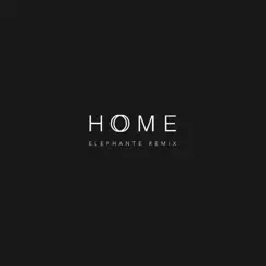 Home (Elephante Remix) - Single by Deluka album reviews, ratings, credits