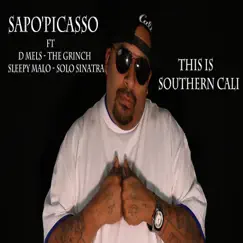 This Is Southern Cali (feat. D Mels, The Grinch, Sleepy Malo & Solo Sinatra) - Single by Sapopicasso album reviews, ratings, credits