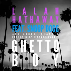 Ghetto Boy (feat. Snoop Dogg) - Single by Lalah Hathaway album reviews, ratings, credits