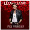 Vai Se Arrepender - Single album lyrics, reviews, download