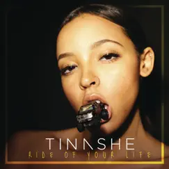 Ride of Your Life - Single by Tinashe album reviews, ratings, credits