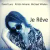 Je Rêve - Single album lyrics, reviews, download