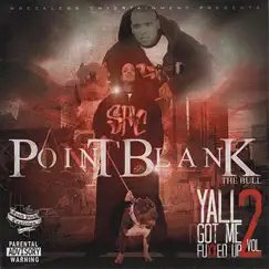 Y'all Got Me Fuxxed Up!, Vol. 2 by Point Blank album reviews, ratings, credits