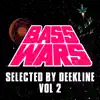 Bass Wars - Selected By Deekline, Vol. 2 album lyrics, reviews, download