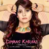 Dimaag Khraab song lyrics