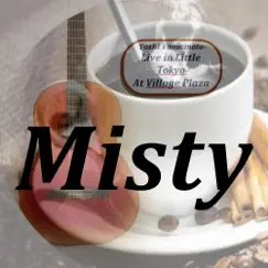 Misty (Live) - Single by Yoshi Yamamoto album reviews, ratings, credits