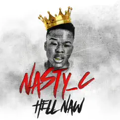 Hell Naw - Single by Nasty C album reviews, ratings, credits