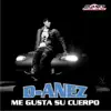 Me Gusta Su Cuerpo - Single album lyrics, reviews, download