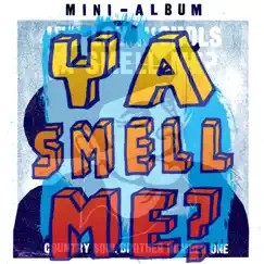 Ya Smell Me Mini Album by Jeb Loy Nichols album reviews, ratings, credits