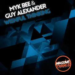 Wishful Thinking - Single by Myk Bee & Guy Alexander album reviews, ratings, credits