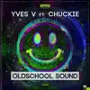 Oldschool Sound (feat. Chuckie) - Single album lyrics, reviews, download