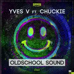 Oldschool Sound (feat. Chuckie) - Single by Yves V album reviews, ratings, credits