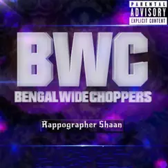 Bengal Wide Chopper - Single by Rappographer Shaan album reviews, ratings, credits