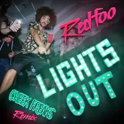 Lights Out (Cheek Freaks Remix) Song Lyrics