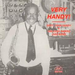 Very Handy (feat. Big Bill Bissonnette, Sammy Rimington, Clive Wilson, Dick Griffith, Bill Sinclair, Mouldy Dick mcCarthy & Art Pulver) by Capt. John Handy & The Easy Riders Jazz Band album reviews, ratings, credits