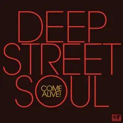 Come Alive! by Deep Street Soul album reviews, ratings, credits